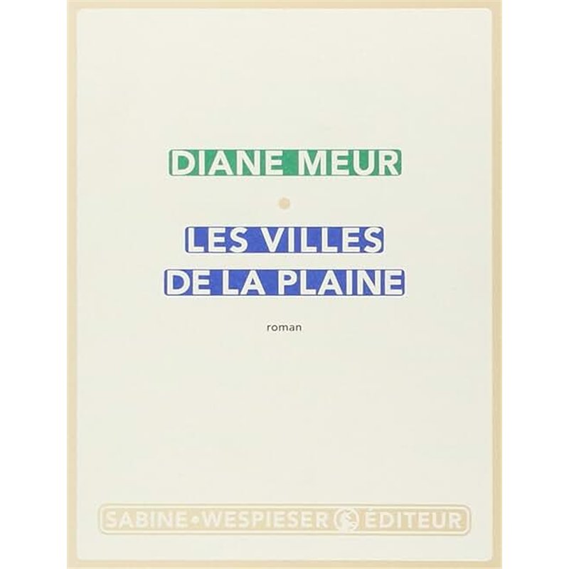 VILLES DE LA PLAINE LES Auteur(s): MEUR Diane