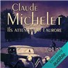 ILS ATTENDAIENT L'AURORE Auteur(s): MICHELET Claude