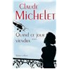 QUAND CE JOUR VIENDRA Auteur(s): MICHELET Claude
