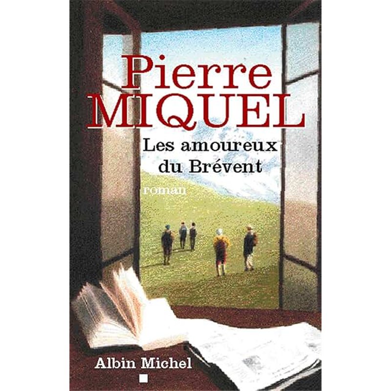 AMOUREUX DU BREVENT LES Auteur(s): MIQUEL Pierre