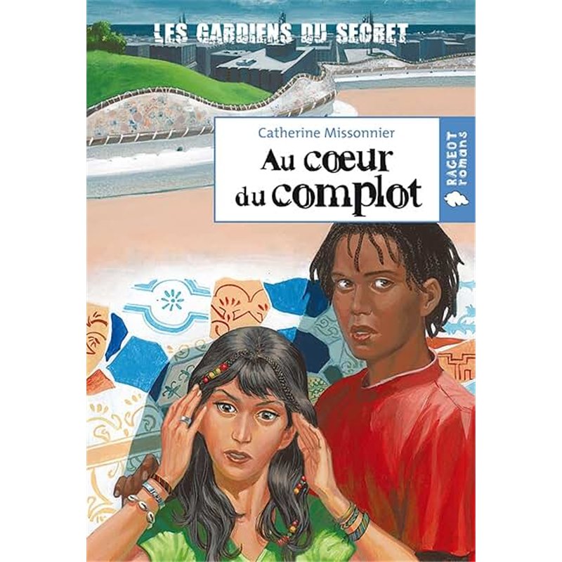 AU COEUR DU COMPLOT. T.2 Auteur(s): MISSONNIER Catherine