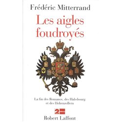 AIGLES FOUDROYES LES Auteur(s): MITTERRAND Frederic