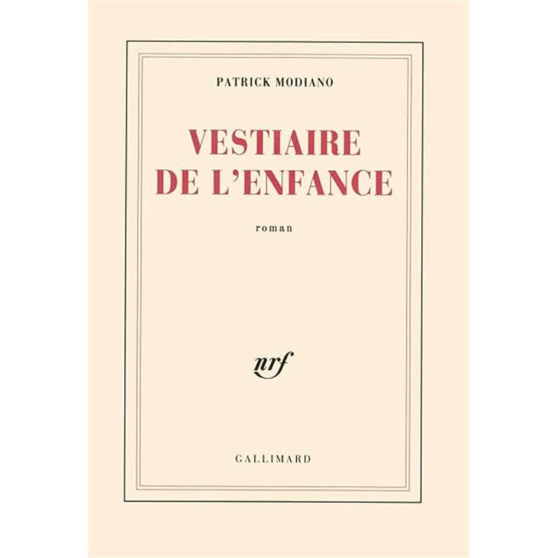 VESTIAIRE DE L'ENFANCE Auteur(s): MODIANO Patrck
