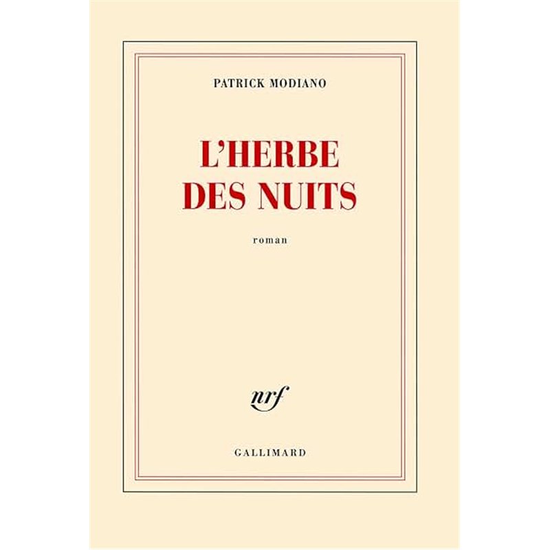 HERBE DES NUITS L' Auteur(s): MODIANO Patrick