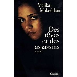 DES REVES ET DES ASSASSINS Auteur(s): MOKEDDEM Malika
