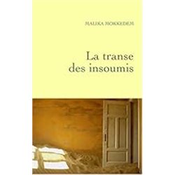 TRANSE DES INSOUMIS LA Auteur(s): MOKEDDEM Malika