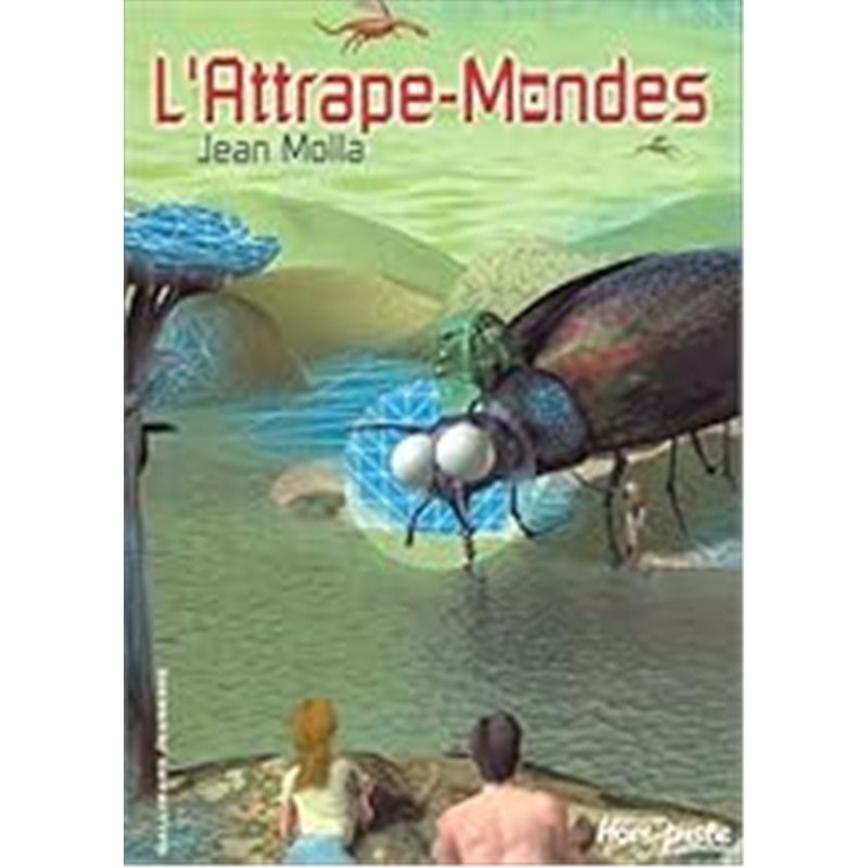 ATTRAPE-MONDES L' Auteur(s): MOLLA Jean