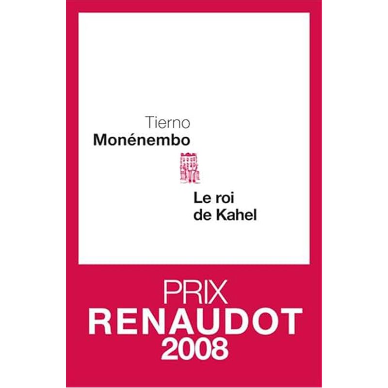 ROI DE KAHEL LE Auteur(s): MONENEMBO Tierno