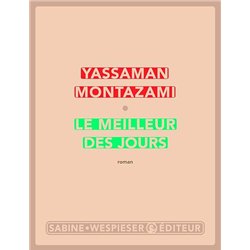 MEILLEUR DES JOURS LE Auteur(s): MONTAZAMI Yassaman
