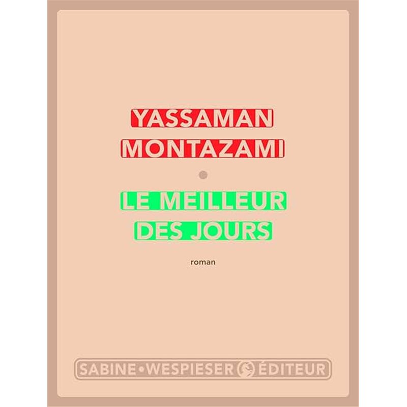 MEILLEUR DES JOURS LE Auteur(s): MONTAZAMI Yassaman