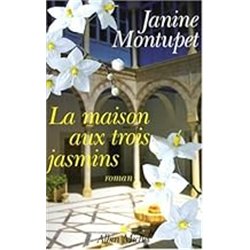 MAISON AUX TROIS JASMINS LA Auteur(s): MONTUPET Janine