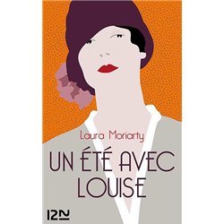 ETE AVEC LOUISE UN Auteur(s): MORIARTY Laura