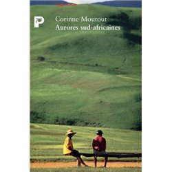 AURORES SUD AFRICAINES Auteur(s): MOUTOUT Corinne
