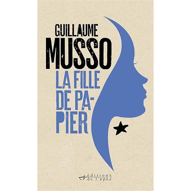 FILLE DE PAPIER LA Auteur(s): MUSSO Guillaume