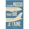 PARCE QUE JE T'AIME Auteur(s): MUSSO Guillaume