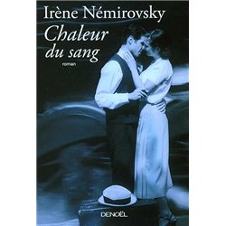 CHALEUR DU SANG Auteur(s): NEMIROVSKY Irene
