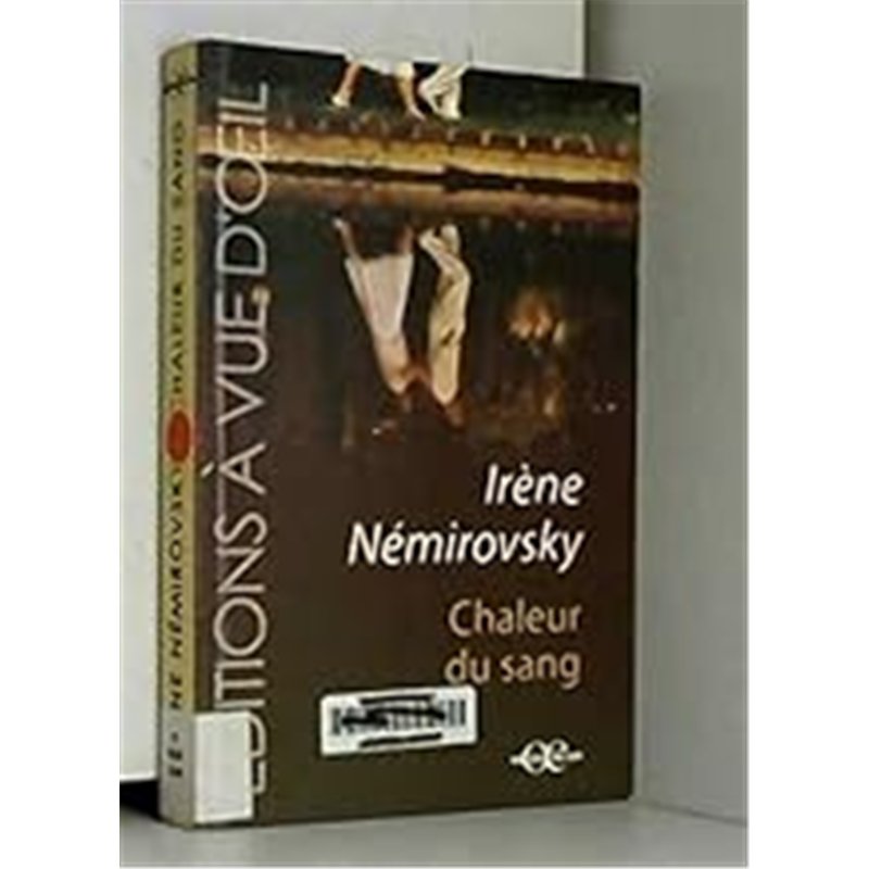 CHALEUR DU SANG Auteur(s): NEMIROVSKY Irene