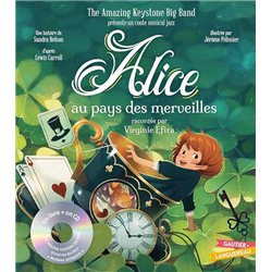 ALICE AU PAYS DES MERVEILLES Auteur(s): NELSON Sandra