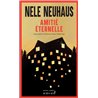 AMITIE ETERNELLE Auteur(s): NEUHAUS Nele