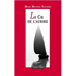 CRI DE L'AURORE LE Auteur(s): NGUYEN HUU GIAO