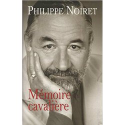 MEMOIRE CAVALIERE Auteur(s): NOIRET Philippe