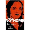 TUER LE PERE Auteur(s): NOTHOMB Amelie