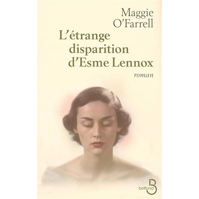 ETRANGE DISPARITION D'ESME LENNOX L' Auteur(s): O'FARRELL Maggie