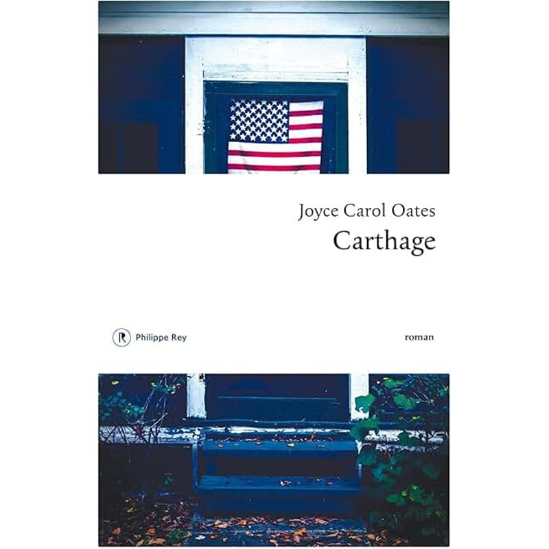 CARTHAGE Auteur(s): OATES Joyce Carol