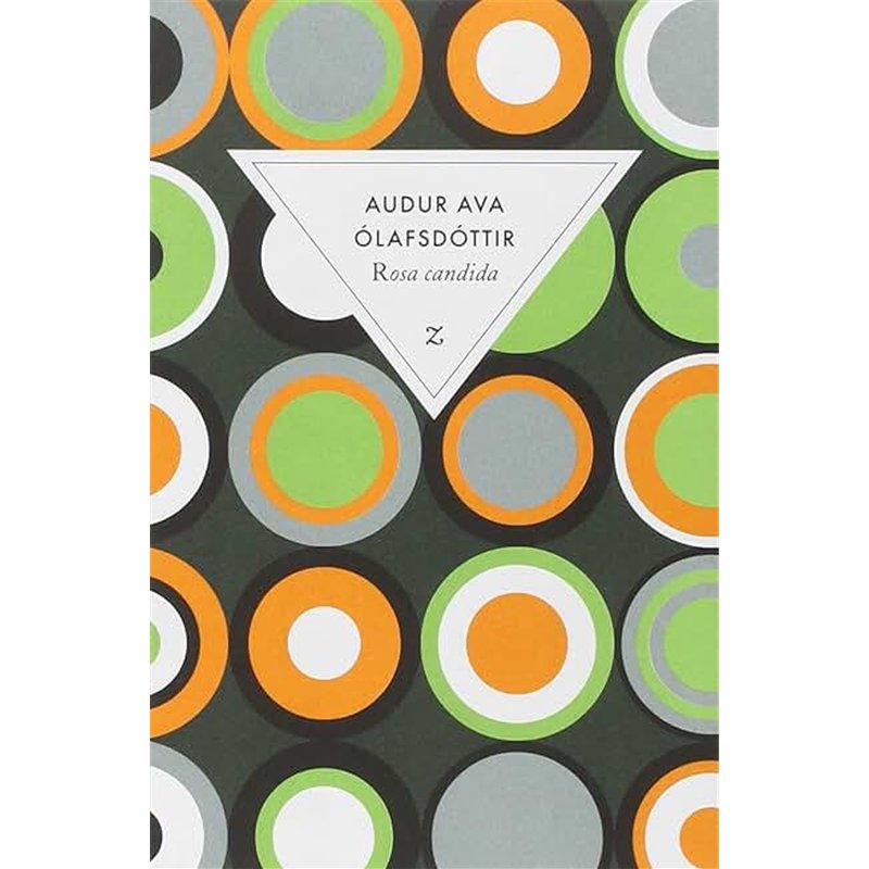 ROSA CANDIDA Auteur(s): OLAFSDOTTIR Audur Ava