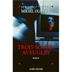 TROIS SOURIS AVEUGLES Auteur(s): OLLIVIER Mikael