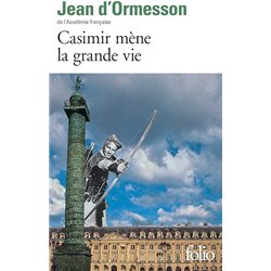 CASIMIR MENE LA GRANDE VIE Auteur(s): ORMESSON Jean d'