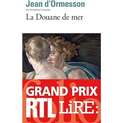 DOUANE DE MER LA T.1 Auteur(s): ORMESSON Jean d'