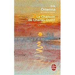 CHANSON DE CHARLES QUINT LA Auteur(s): ORSENNA Erik