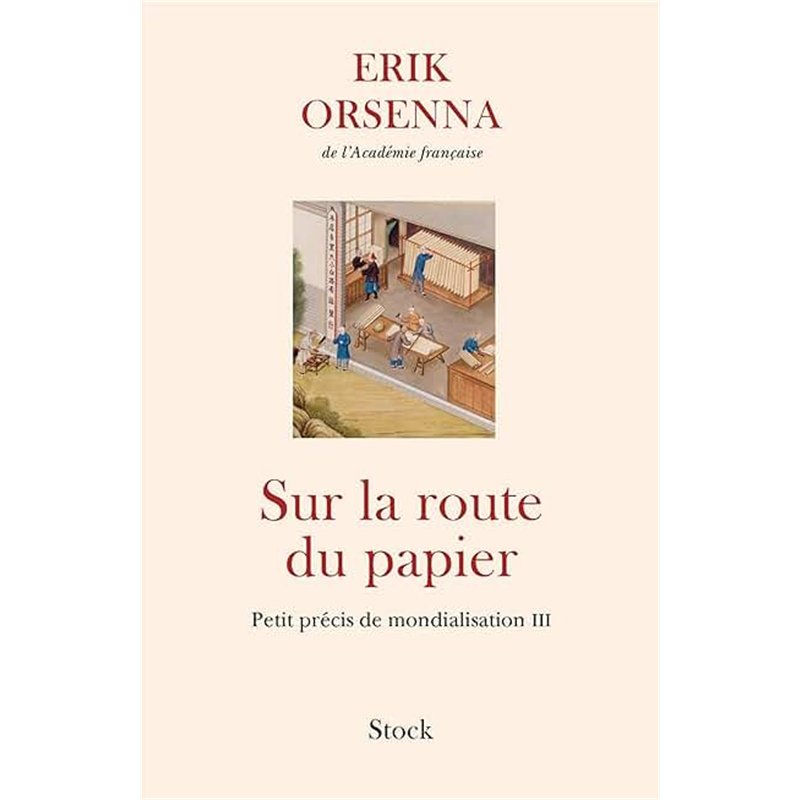SUR LA ROUTE DU PAPIER Auteur(s): ORSENNA Erik