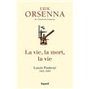VIE LA MORT LA VIE LA Auteur(s): ORSENNA Erik