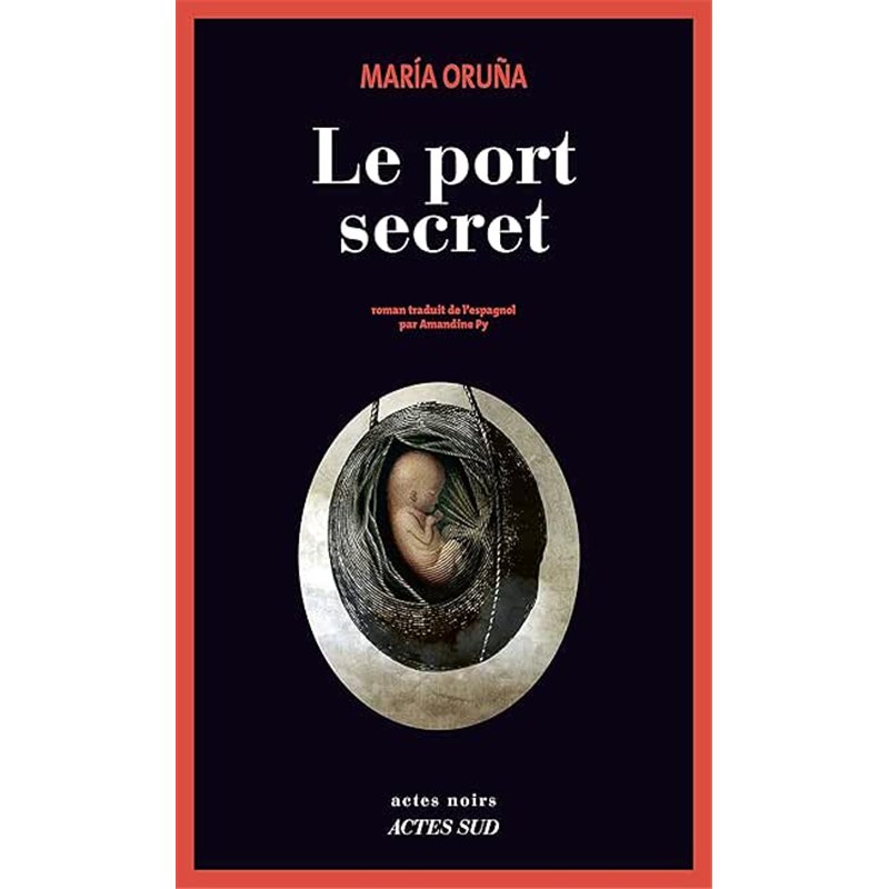 PORT SECRET LE Auteur(s): ORUNA Maria