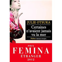 CERTAINES N'AVAIENT JAMAIS VU LA MER Auteur(s): OTSUKA Julie