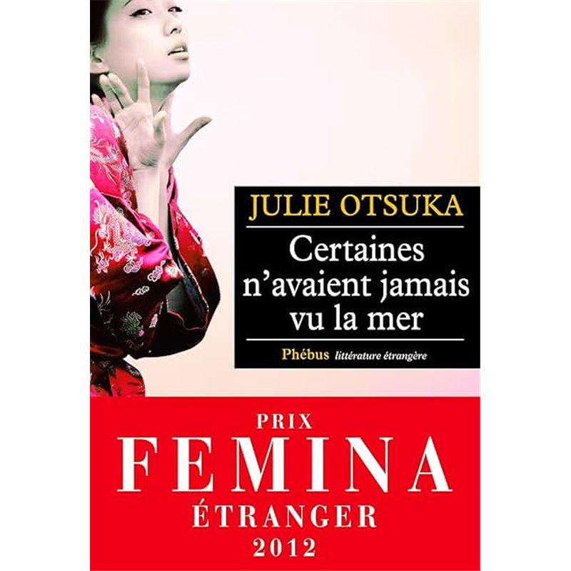CERTAINES N'AVAIENT JAMAIS VU LA MER Auteur(s): OTSUKA Julie