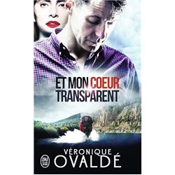 ET MON COUR TRANSPARENT Auteur(s): OVALDe Veronique