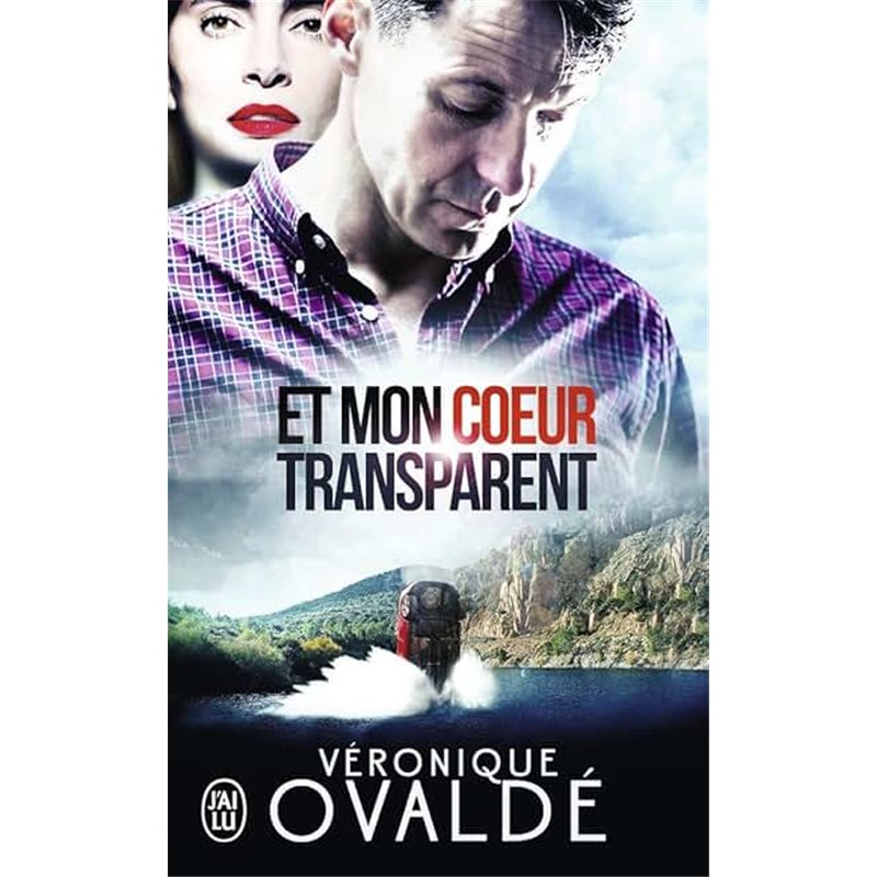 ET MON COUR TRANSPARENT Auteur(s): OVALDe Veronique