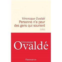 PERSONNE N'A PEUR DES GENS QUI SOURIENT Auteur(s): OVALDe Veronique
