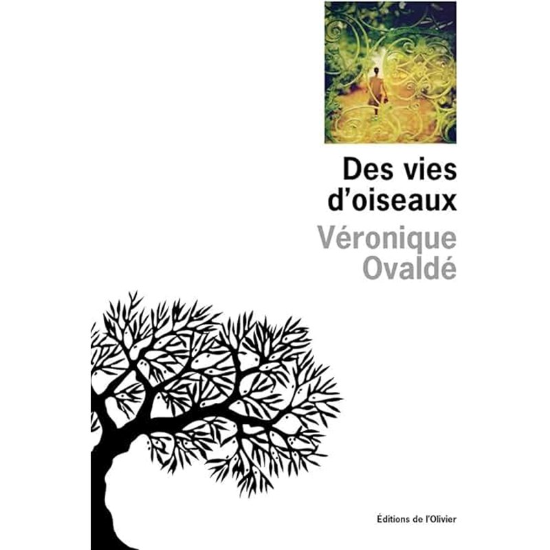 VIES D'OISEAUX DES Auteur(s): OVALDe Veronique
