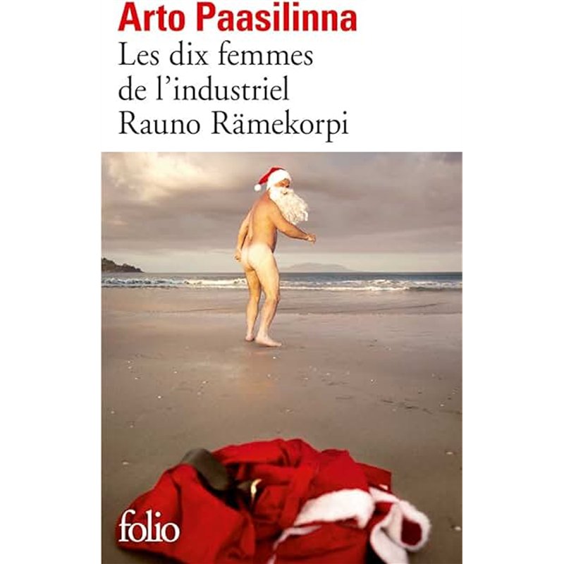 DIX FEMMES DE L'INDUSTRIEL RAUNO RÄMEKORPI Auteur(s): PAASILINNA Arto