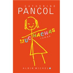MUCHACHAS T1 T.1 Auteur(s): PANCOL Katherine