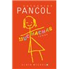 MUCHACHAS T1 T.1 Auteur(s): PANCOL Katherine