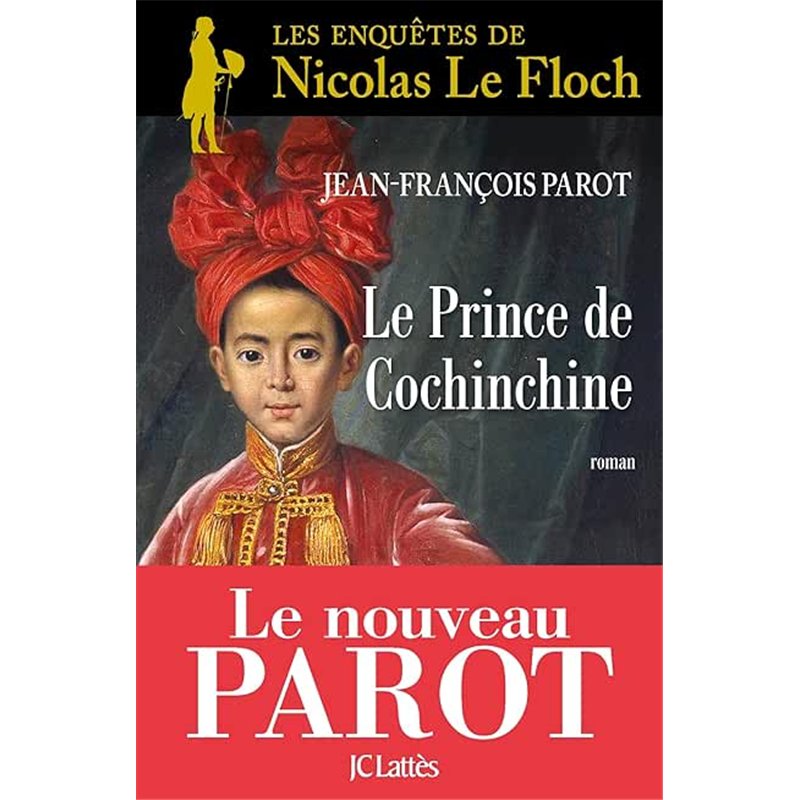 PRINCE DE COCHINCHINE LE Auteur(s): PAROT Jean-Francois