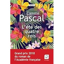 ETE DES QUATRE ROIS L' T.1 Auteur(s): PASCAL Camille