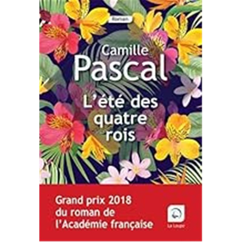 ETE DES QUATRE ROIS L' T.1 Auteur(s): PASCAL Camille