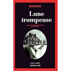 LUNE TROMPEUSE Auteur(s): PASTOR Ben