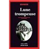 LUNE TROMPEUSE Auteur(s): PASTOR Ben